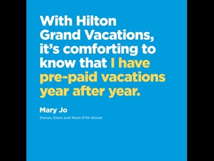 Picture quote about the benefits of Hilton Grand Vacations timeshare. 